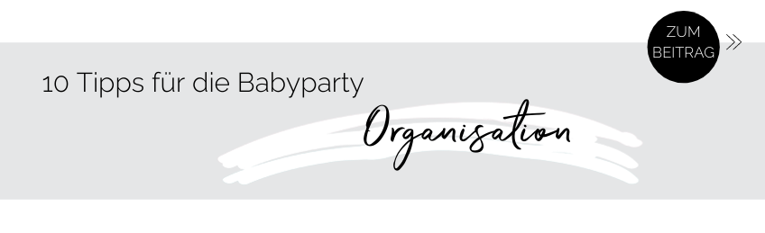 Lies hier unsere 10 hilfreichen Tipps zur Babyparty-Organisation